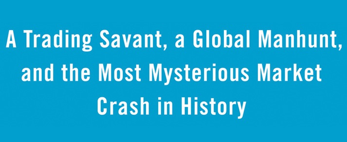 A-trading-savant-a-global-manhunt-and-the-most-mysterious-market-crash-in-history